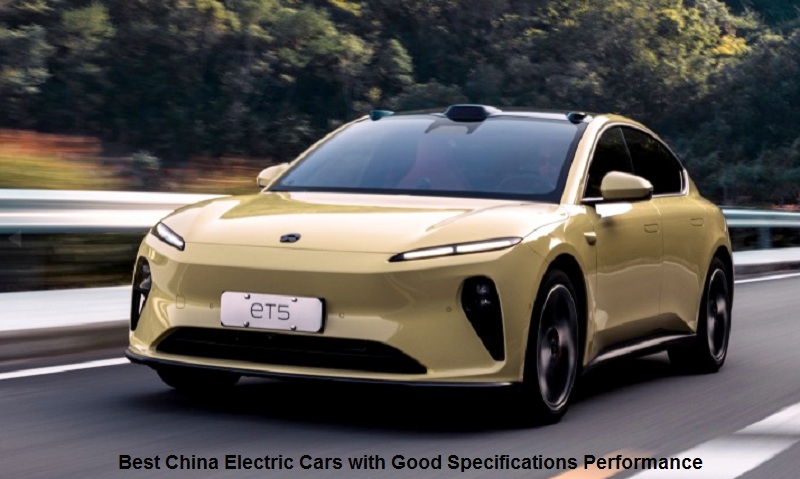 Best China Electric Cars with Good Specifications Performance