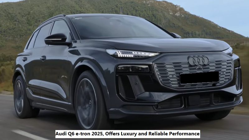 Audi Q6 e-tron 2025